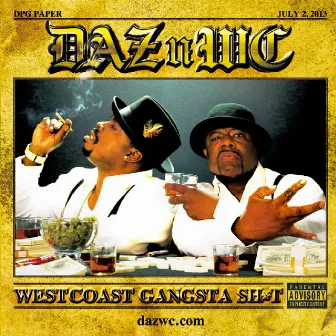 West Coast Gangsta Sh*t by Daz Dillinger