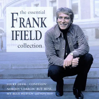 The Essential Collection by Frank Ifield