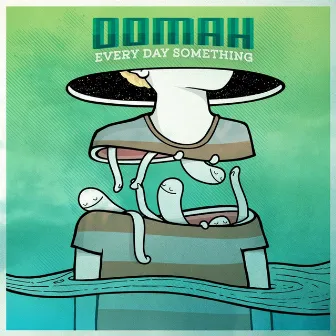 Every Day Something by Oomah