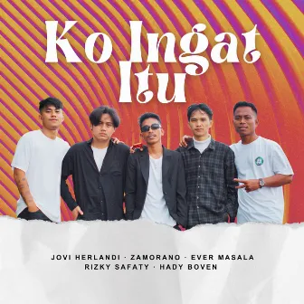 Ko Ingat Itu by TIRAY Studio