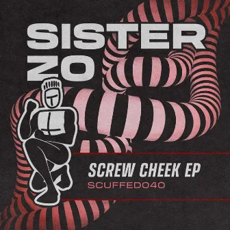 Screw Cheek EP by Sister Zo