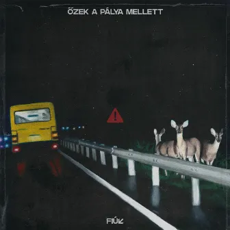 Őzek a pálya mellett by Fiúk