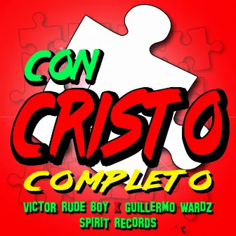 Con Cristo Completo by Victor RudeBoy