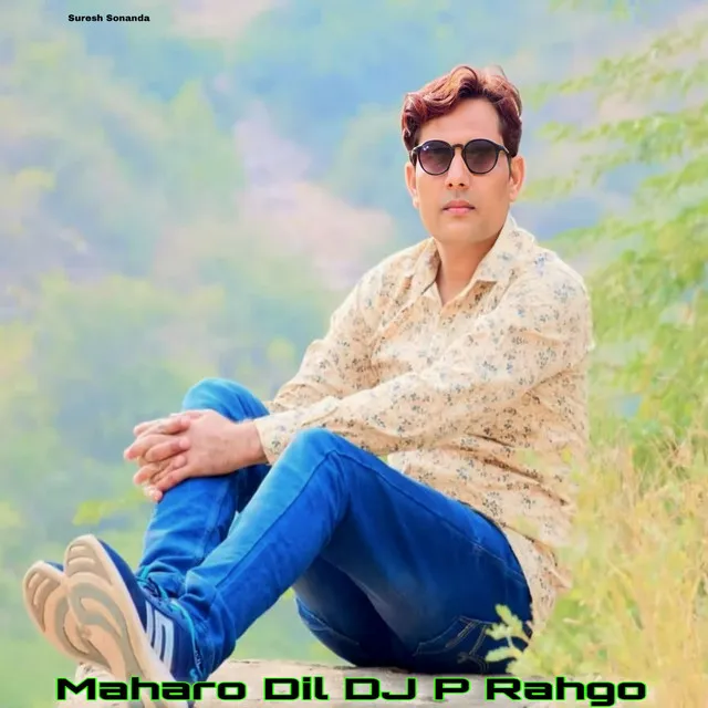 Maharo Dil DJ P Rahgo