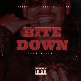 Bite Down by Betto From The Mid