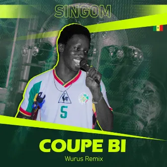 Coupe Bi (Wurus Remix) by Singom