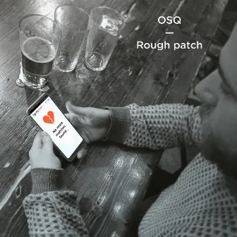 Rough Patch by OSQ