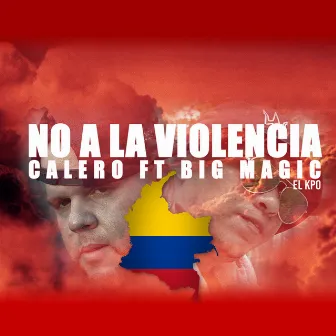 No A La Violencia by Calero