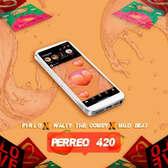 Perreo 420 by Walty The Comby