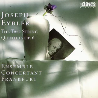 Eybler: String Quintets Op. 6 by Ensemble Concertant Frankfurt