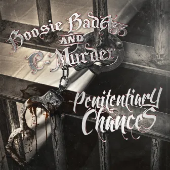 Penitentiary Chances (Deluxe Edition) by C-Murder