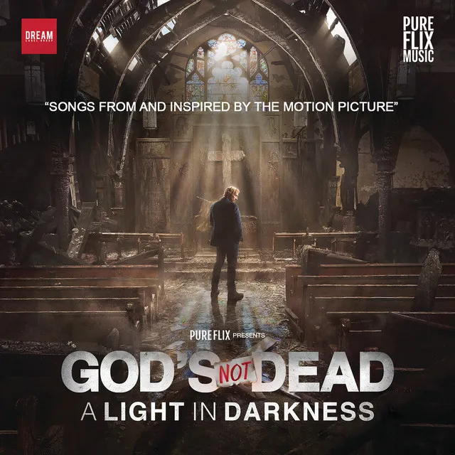 Light Up My World - From "God's Not Dead: A Light In Darkness" Soundtrack