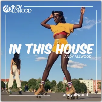 In This House by Andy Allwood