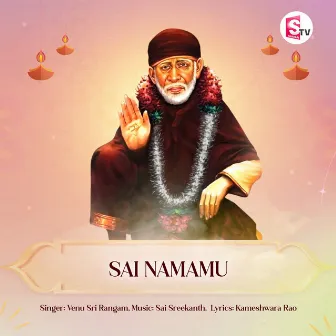 Sai Namamu by Venu Srirangam