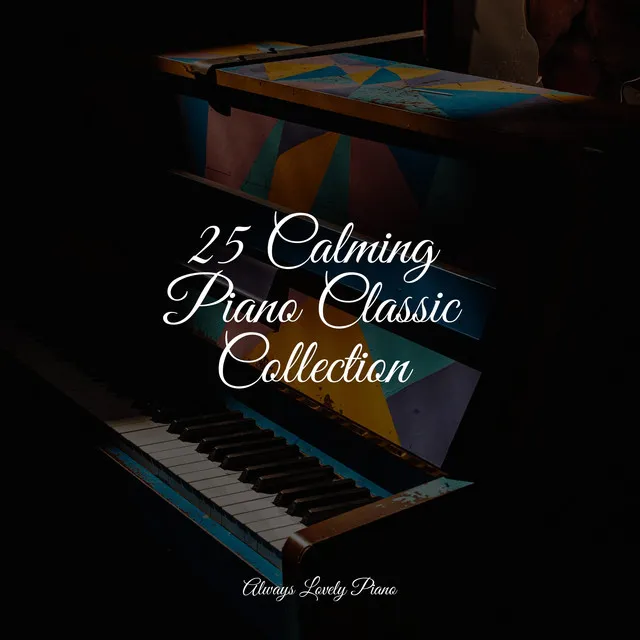 25 Calming Piano Classic Collection