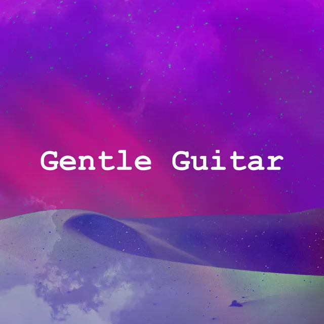 Gentle Guitar