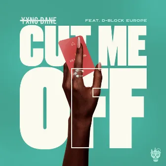 Cut Me Off (feat. D-Block Europe) by Yxng Bane