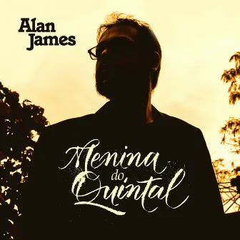 Menina do Quintal by Alan James