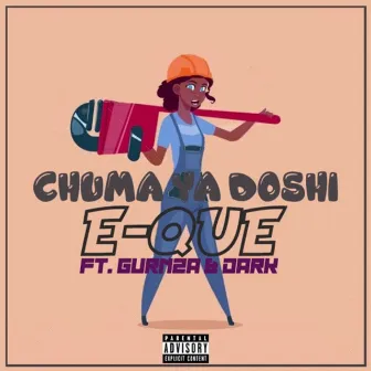 Chuma Ya Doshi by EQue