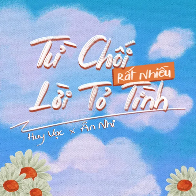 Từ Chối Rất Nhiều Lời Tỏ Tình (Chill Version)