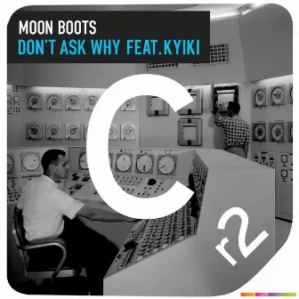 Don't Ask Why by Moon Boots