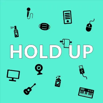 Hold Up by Charlywood