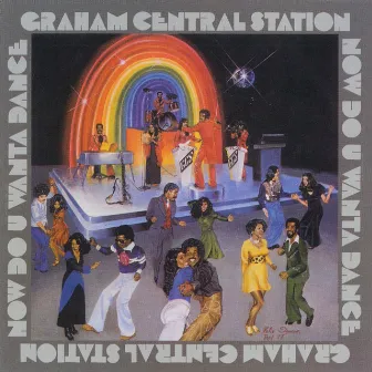 Now Do U Wanta Dance by Graham Central Station