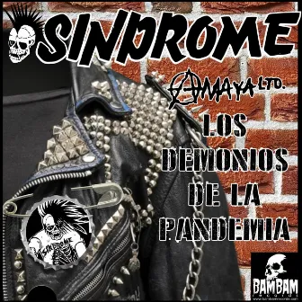 LOS DEMONIOS DE LA PANDEMIA by Sindrome