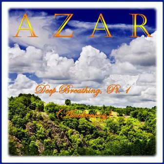 Deep Breathing, Pt. 1 (Awakening) by Azar