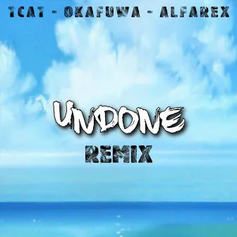 Undone (Alfarex Remix) by Tcat