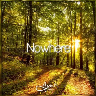 Nowhere by Ayek