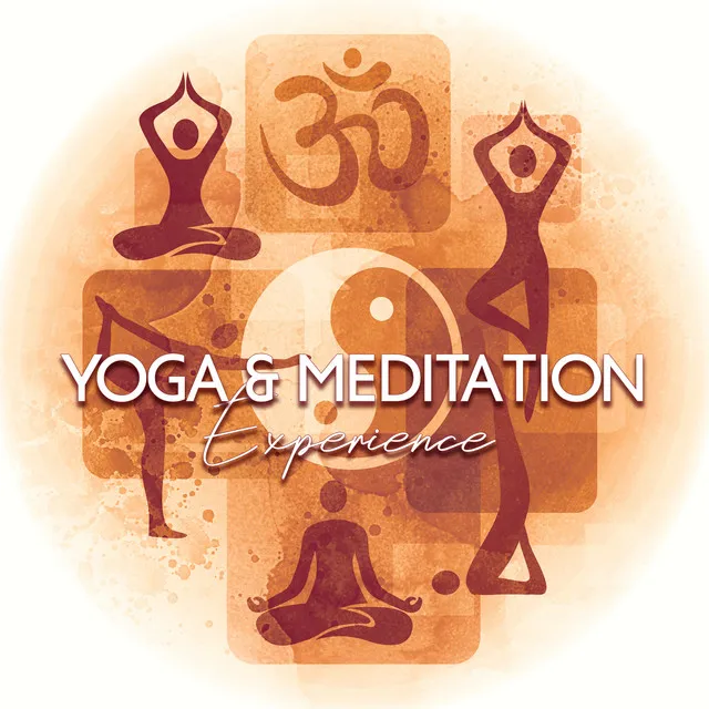 Yoga & Meditation Experience (Calm Music for Relaxation)