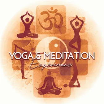 Yoga & Meditation Experience (Calm Music for Relaxation) by Buddhist Experience World