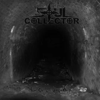 The Only Way Out by Soul Collector