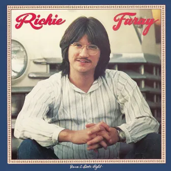 Dance A Little Light by Richie Furay