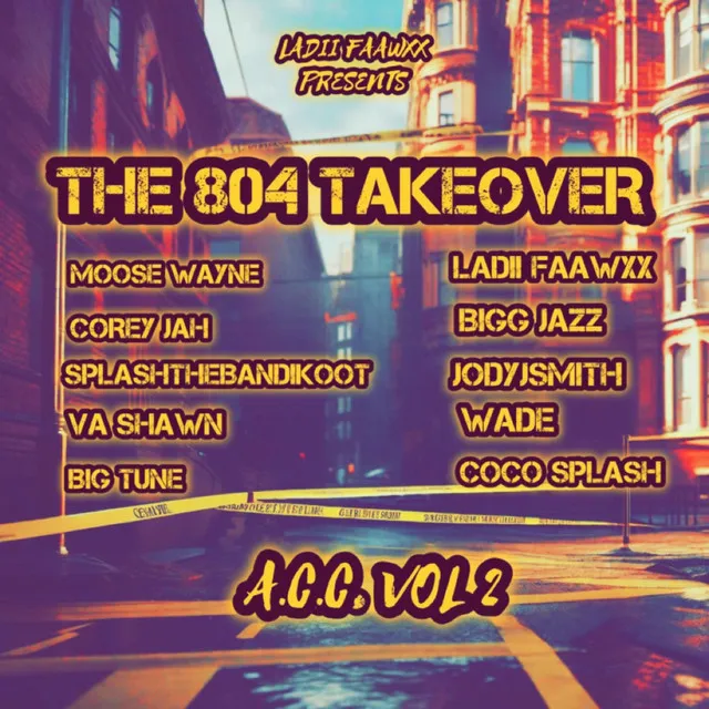 The 804 Takeover