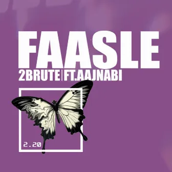 Faasle by 2BRUTE