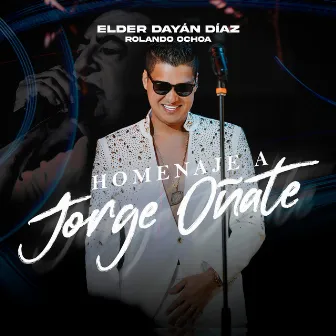 Homenaje a Jorge Oñate (Live) by Elder Dayán Díaz