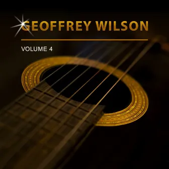 Geoffrey Wilson, Vol. 4 by Geoffrey Wilson