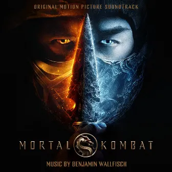 Mortal Kombat (Original Motion Picture Soundtrack) by Benjamin Wallfisch