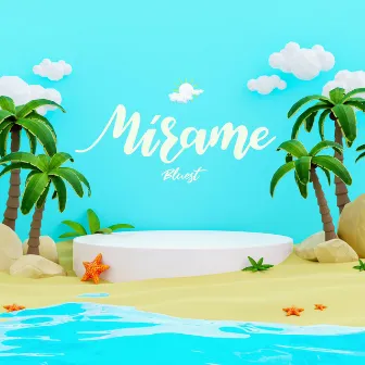 Mírame by Bluest