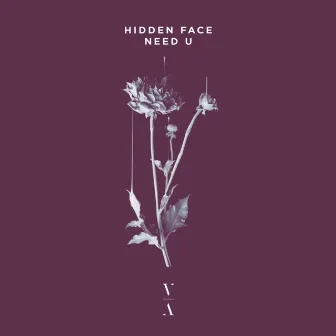 Need U by Hidden Face