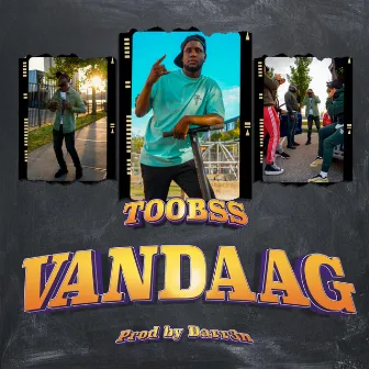 Vandaag by Toobss