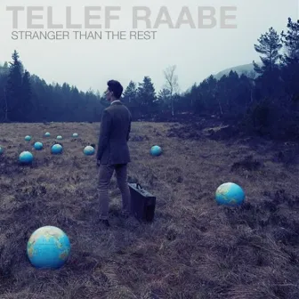 Stranger Than the Rest by Tellef Raabe