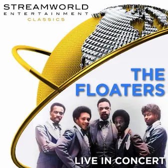 The Floaters Live In Concert by The Floaters