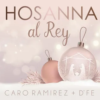 Hosanna al Rey by Caro Ramirez