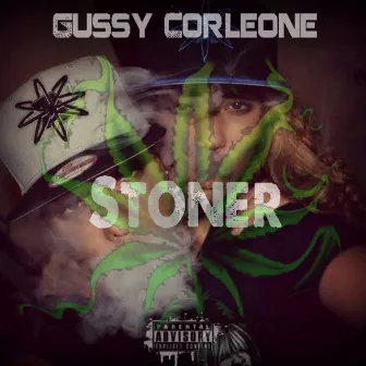 Stoner by Gussy Corleone