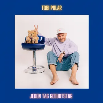 Jeden Tag Geburtstag by Tobi Polar