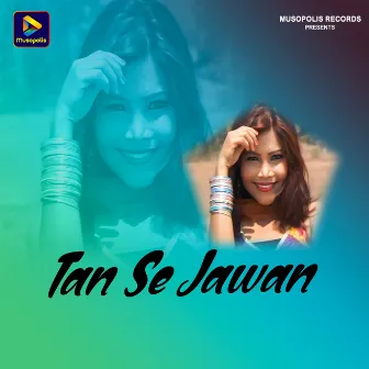 Tan Se Jawan by Yasin Mastana