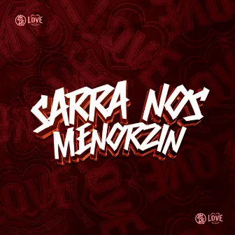 Sarra nos Menorzin by MC SAND ORIGINAL